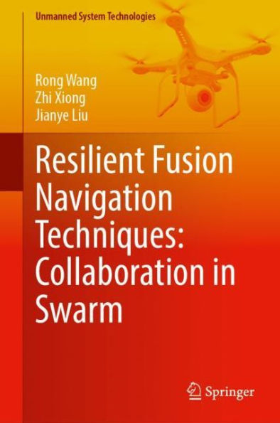 Resilient Fusion Navigation Techniques: Collaboration Swarm