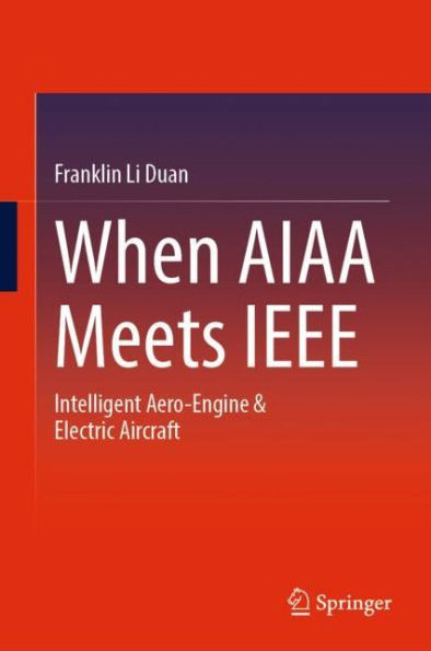 When AIAA Meets IEEE: Intelligent Aero-engine and Electric Aircraft