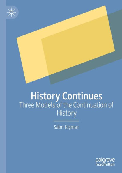 History Continues: Three Models of the Continuation