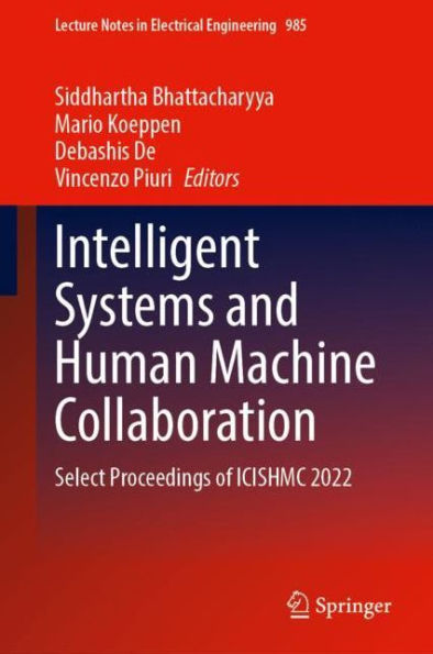 Intelligent Systems and Human Machine Collaboration: Select Proceedings of ICISHMC 2022