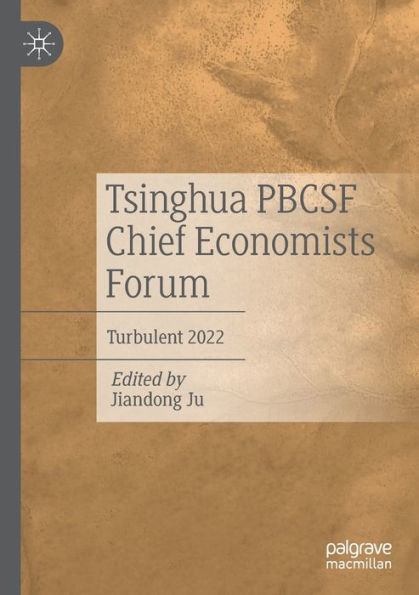 Tsinghua PBCSF Chief Economists Forum: Turbulent 2022