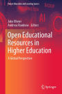 Open Educational Resources in Higher Education: A Global Perspective