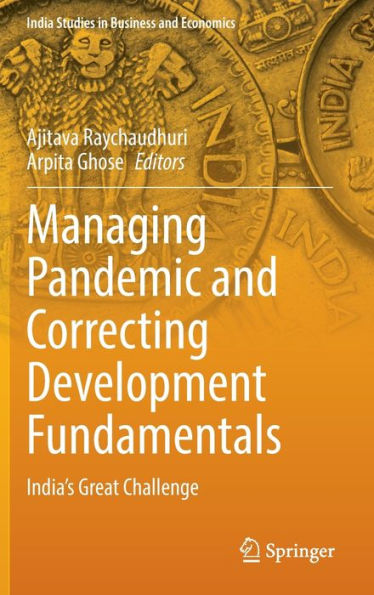 Managing Pandemic and Correcting Development Fundamentals: India's Great Challenge