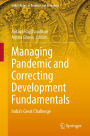 Managing Pandemic and Correcting Development Fundamentals: India's Great Challenge
