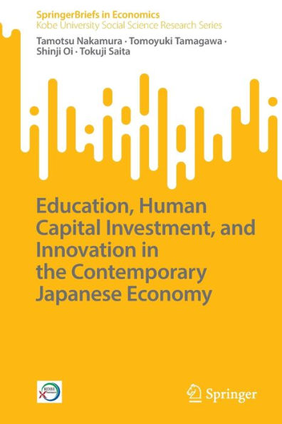 Education, Human Capital Investment, and Innovation the Contemporary Japanese Economy