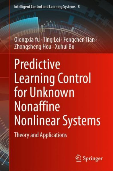 Predictive Learning Control for Unknown Nonaffine Nonlinear Systems: Theory and Applications