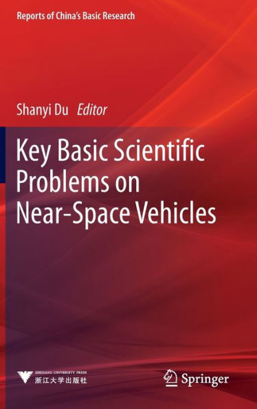 Key Basic Scientific Problems on Near-Space Vehicles