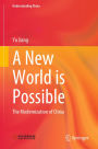 A New World is Possible: The Modernization of China