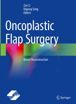 Oncoplastic Flap Surgery: Breast Reconstruction