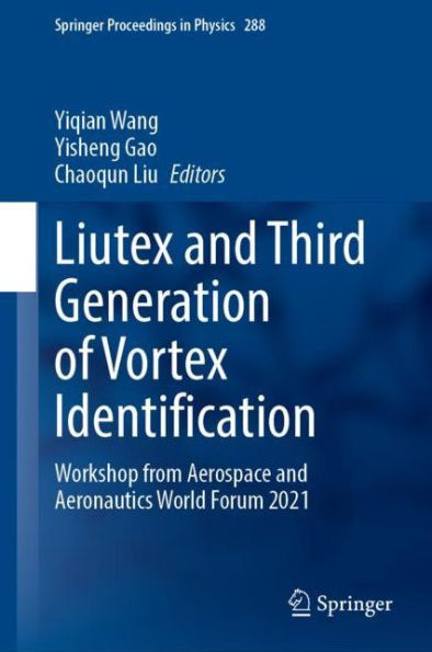 Liutex and Third Generation of Vortex Identification: Workshop from Aerospace and Aeronautics World Forum 2021