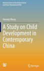 A Study on Child Development in Contemporary China