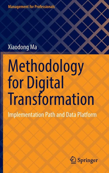 Methodology for Digital Transformation: Implementation Path and Data Platform