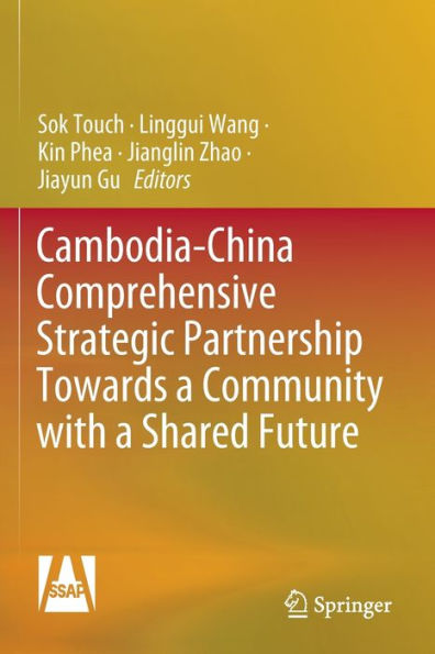 Cambodia-China Comprehensive Strategic Partnership Towards a Community with Shared Future