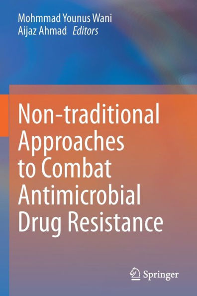 Non-traditional Approaches to Combat Antimicrobial Drug Resistance