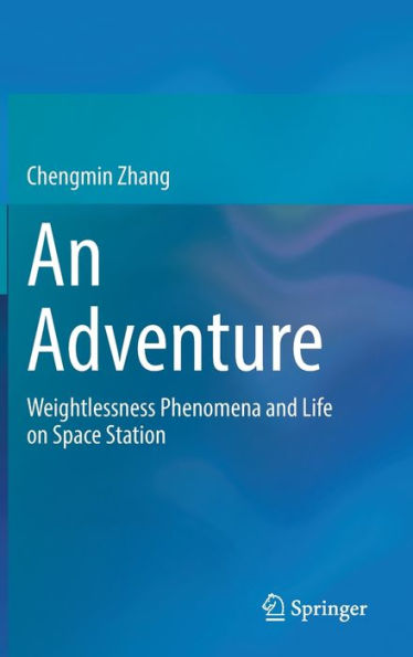 An Adventure: Weightlessness Phenomena and Life on Space Station