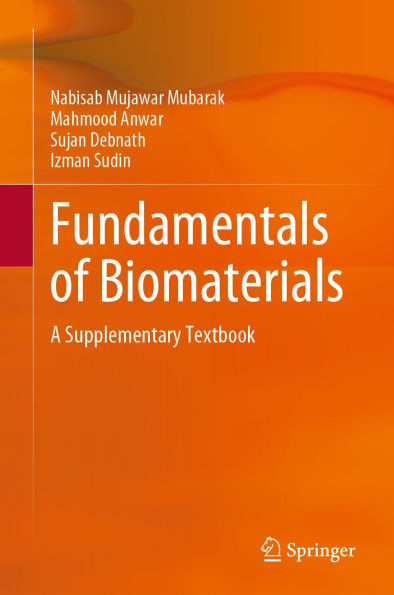 Fundamentals of Biomaterials: A Supplementary Textbook