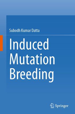 Induced Mutation Breeding