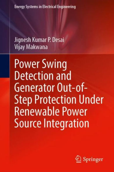 Power Swing Detection and Generator Out-of-Step Protection Under Renewable Power Source Integration