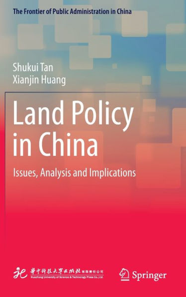 Land Policy in China: Issues, Analysis and Implications