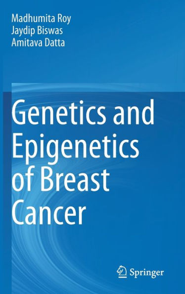 Genetics and Epigenetics of Breast Cancer