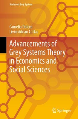Advancements of Grey Systems Theory Economics and Social Sciences