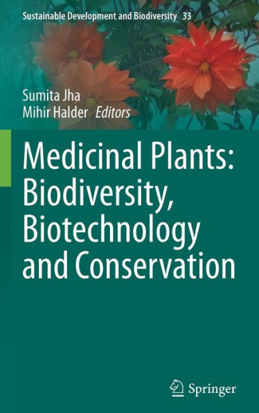 Medicinal Plants: Biodiversity, Biotechnology and Conservation