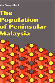 Title: The Population of Peninsular Malaysia, Author: Swee Hock Saw