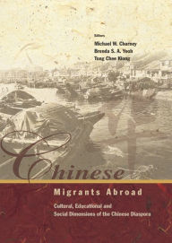 Title: Chinese Migrants Abroad: Cultural, Educational, and Social Dimensions of the Chinese Diaspora, Author: Tong Chee Kiong