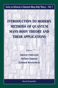 Title: Introduction To Modern Methods Of Quantum Many-body Theory And Their Applications, Author: Adelchi Fabrocini