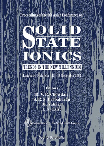 Solid State Ionics: Trends In The New Millennium, Proceedings Of The 8th Asian Conference