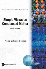 Title: Simple Views On Condensed Matter (Third Edition) / Edition 3, Author: Pierre-gilles De Gennes