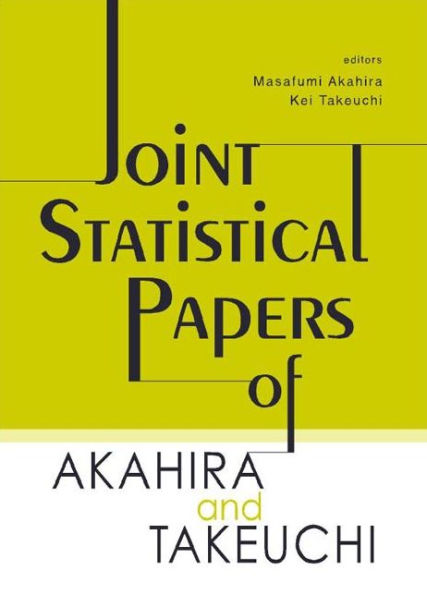 Joint Statistical Papers Of Akahira And Takeuchi