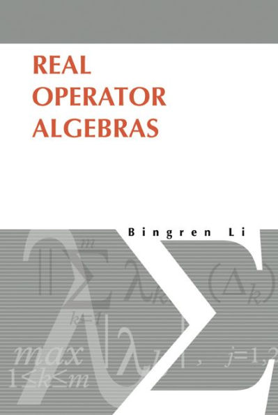 Real Operator Algebras