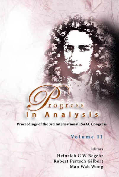 Progress In Analysis (In 2 Volumes): Proceedings Of The 3rd International Isaac Congress