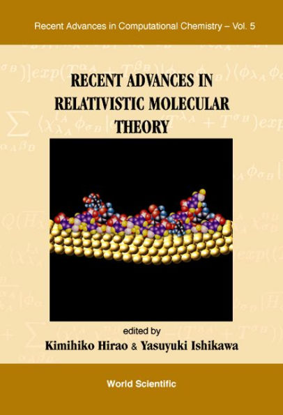 Recent Advances In Relativistic Molecular Theory