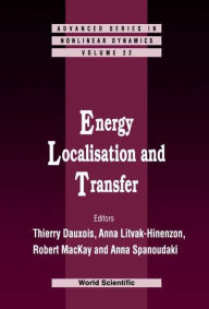 Title: Energy Localisation And Transfer, Author: Thierry Dauxois