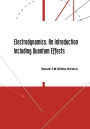 Electrodynamics: An Introduction Including Quantum Effects