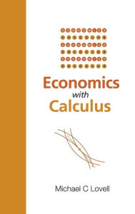 Title: Economics With Calculus, Author: Michael C Lovell