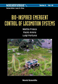 Title: Bio-inspired Emergent Control Of Locomotion Systems, Author: Mattia Frasca