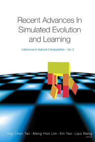 Title: Recent Advances In Simulated Evolution And Learning, Author: Kay Chen Tan