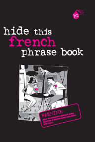 Title: Berlitz Hide This Phrase Book: French, Author: Apa Editors