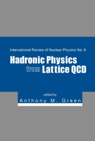 Title: Hadronic Physics From Lattice Qcd, Author: Anthony M Green