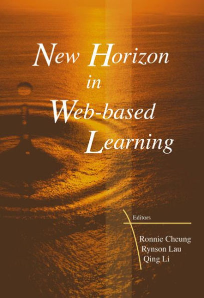 New Horizon In Web-based Learning - Proceedings Of The 3rd International Conference On Web-based Learning (Icwl 2004)