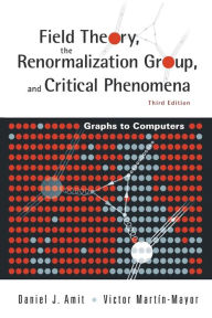 Title: Field Theory, The Renormalization Group, And Critical Phenomena: Graphs To Computers (3rd Edition) / Edition 3, Author: Daniel J Amit