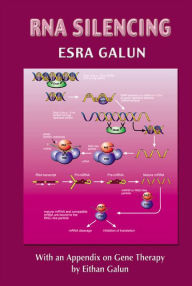 Title: Rna Silencing, Author: Esra Galun