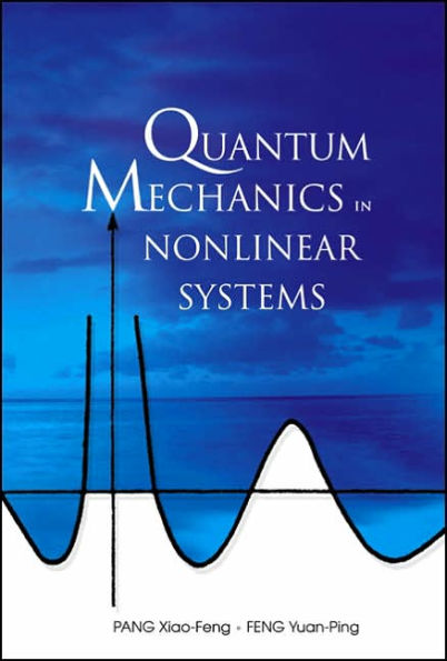 Quantum Mechanics In Nonlinear Systems