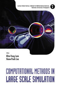 Title: Computational Methods In Large Scale Simulation, Author: Heow-pueh Lee