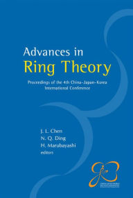Title: Advances In Ring Theory - Proceedings Of The 4th China-japan-korea International Conference, Author: Jianlong Chen