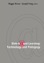 Web-based Learning: Technology And Pedagogy - Proceedings Of The 4th International Conference