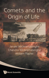 Title: Comets And The Origin Of Life, Author: Nalin Chandra Wickramasinghe